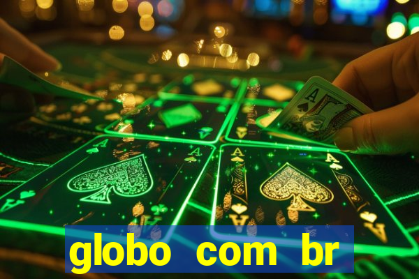 globo com br absolutamente noticias